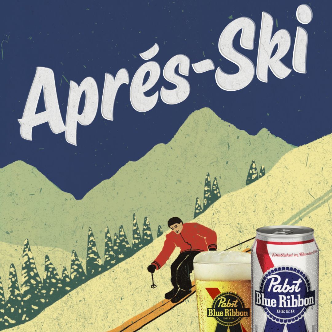 Apres Ski with Pabst Blue Ribbon