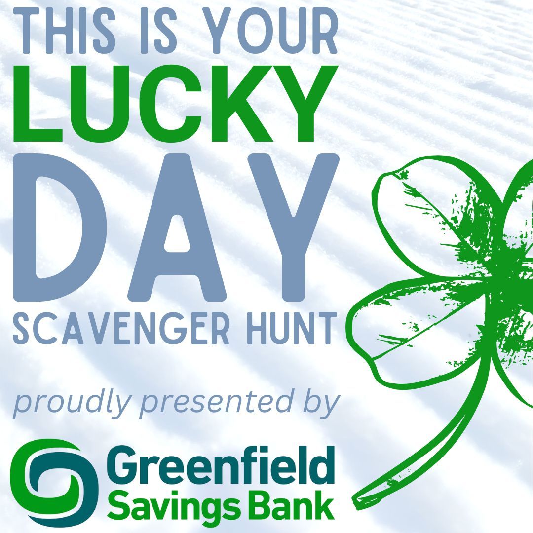 Greenfield Savings Bank Lucky Day Scavenger Hunt