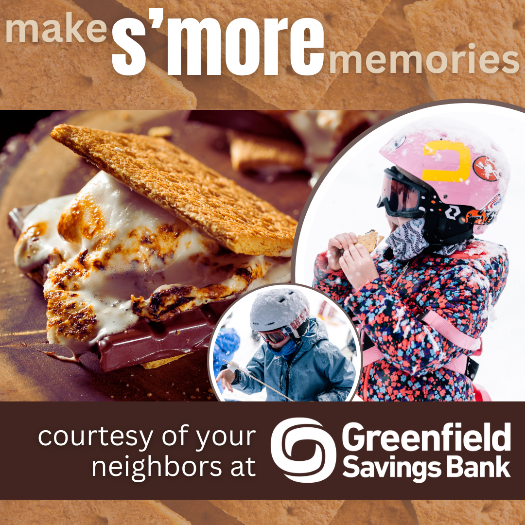 S'mores Sponsored by Greenfield Savings Bank